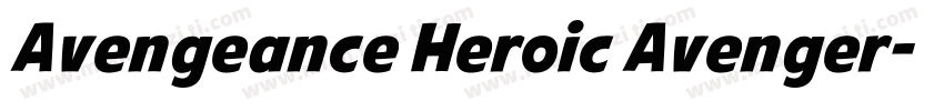Avengeance Heroic Avenger字体转换
